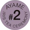 AYAME #2 IRIS TEA CEREMONY